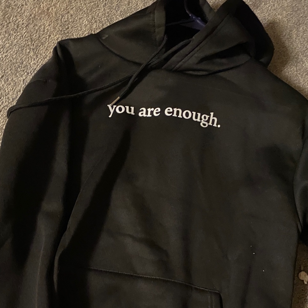 Black Hoodie with 'You Are Enough' Text